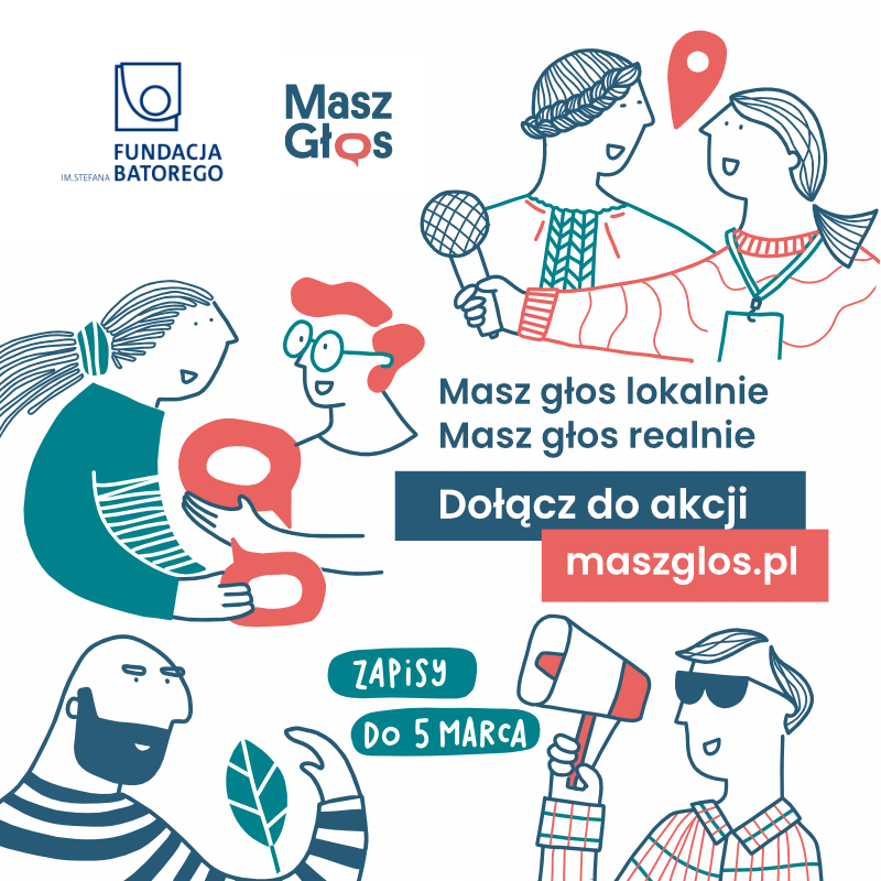 Masz głos loklanie masz głos realnie. Dołącz do akcji maszglos.pl. Zapisy do 5 marca.
