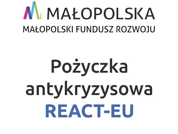Małopolska Małopolski Fundusz Rozwoju. Pożyczka antykryzysowa React-eu
